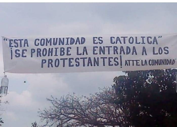 A sign prohibiting the entry of Protestants into the community of Cuamontax in Huazalingo Municipality of Hidalgo State, Mexico.